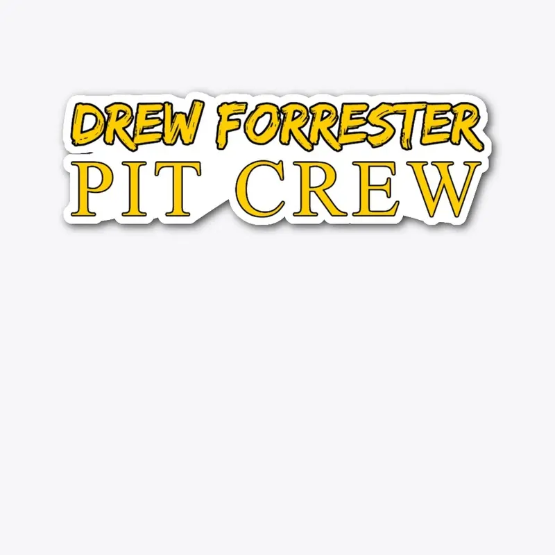 Drew Forrester PIT CREW Merch